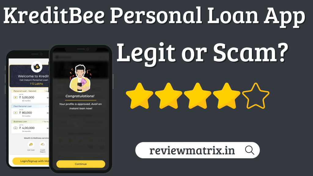 KreditBee Loan App Review: Real or Fake RBI Approved Safe or Not? KreditBee Loan App Review: Real or Fake RBI Approved Safe or Not?